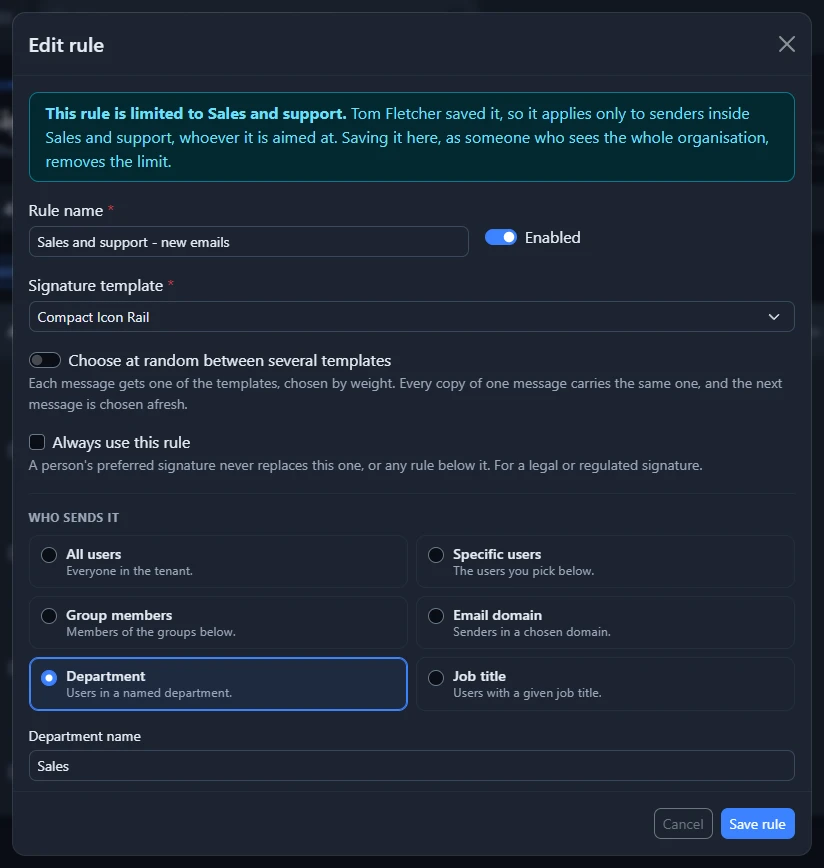 The Edit rule window for that rule, with a note saying it is limited to Sales and support, who saved it, and that saving it as someone who sees the whole organisation removes the limit